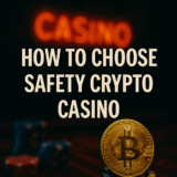 How to Choose a Safe Crypto Casino